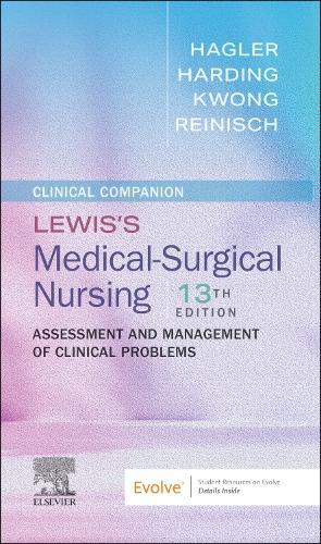 Clinical Companion to Lewis's Medical-Surgical Nursing: Assessment and Management of Clinical Problems