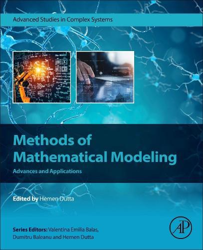 Methods of Mathematical Modeling: Advances and Applications