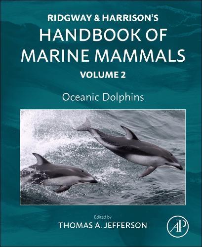 Oceanic Dolphins: Ridgway and Harrison's  Handbook of Marine Mammals, Volume 2