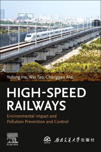High-Speed Railways: Environmental Impact and Pollution Prevention and Control