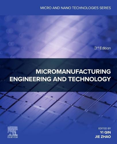 Micromanufacturing Engineering and Technology