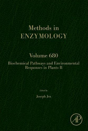 Biochemical Pathways and Environmental Responses in Plants: Part B