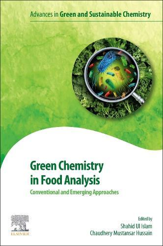 Green Chemistry in Food Analysis: Conventional and Emerging Approaches
