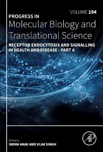 Receptor Endocytosis and Signalling in Health and Disease - Part A