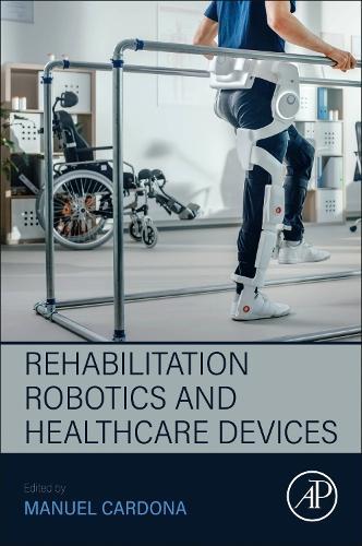 Rehabilitation Robotics and Healthcare  Devices