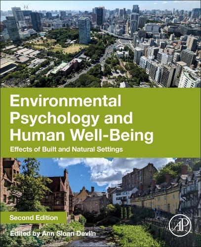 Environmental Psychology and Human Well-Being: Effects of Built and Natural Settings