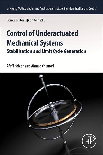 Control of Underactuated Mechanical Systems: Stabilisation and Limit Cycle Generation