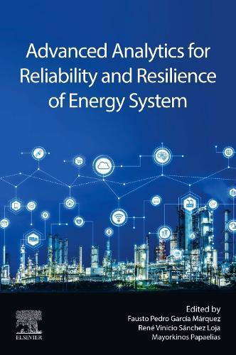 Advanced Analytics for Reliability and Resilience of Energy System