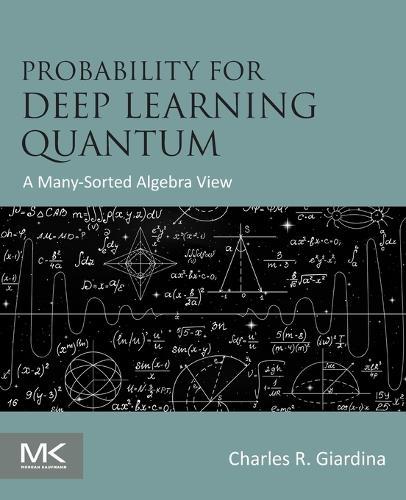 Probability for Deep Learning  Quantum: A Many-Sorted Algebra View