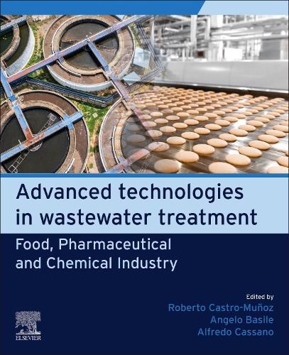 Advanced Technologies in Wastewater Treatment: Food, Pharmaceutical and Chemical Industry