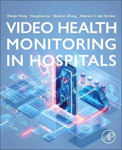 Video Health Monitoring in  Hospitals