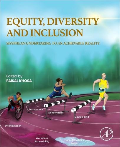 Equity, Diversity and Inclusion: Sisyphean Undertaking to an Achievable Reality