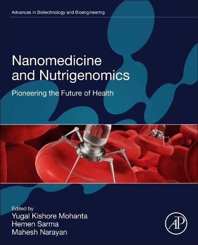 Nanomedicine and Nutrigenomics: Pioneering the Future of Health