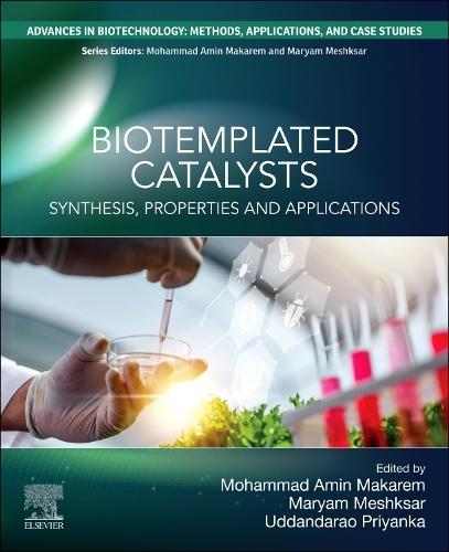 Biotemplated Catalysts: Synthesis, Properties and Applications