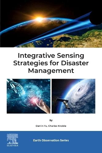 Integrative Sensing Strategies for Disaster Management
