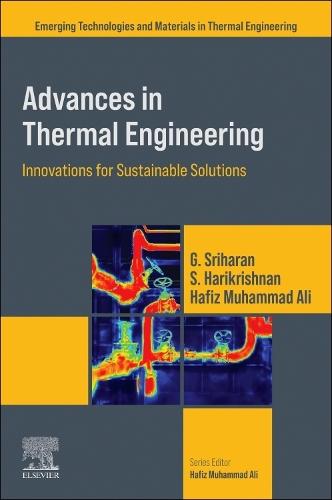 Advances in Thermal Engineering: Innovations for Sustainable Solutions