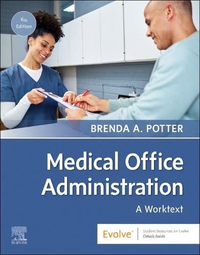 Medical Office Administration: A Worktext: A Worktext