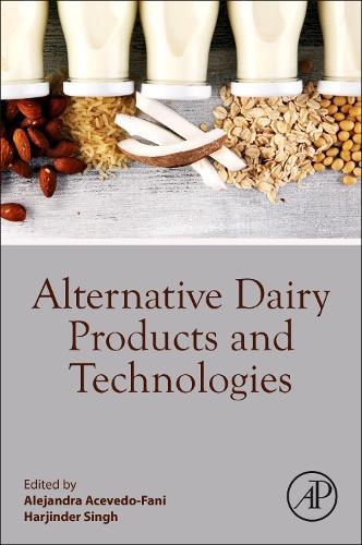 Alternative Dairy Products and Technologies