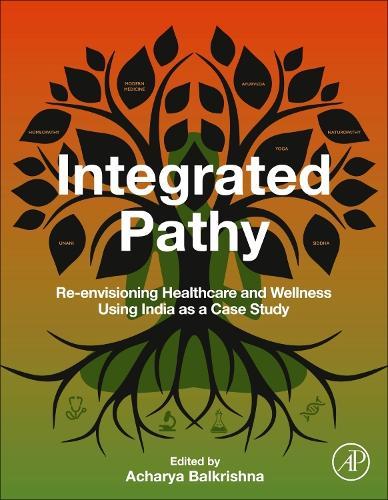 Integrated Pathy: Re-envisioning Healthcare and Wellness Using India as a Case Study