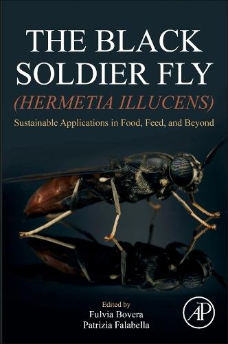 The Black Soldier Fly (Hermetia illucens): Sustainable Applications in Food, Feed, and Beyond