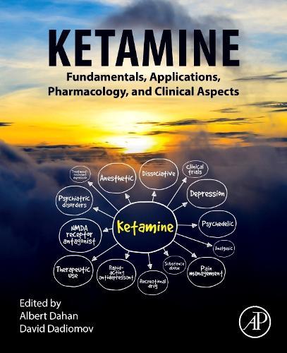 Ketamine: Fundamentals, Applications, Pharmacology, and Clinical Aspects