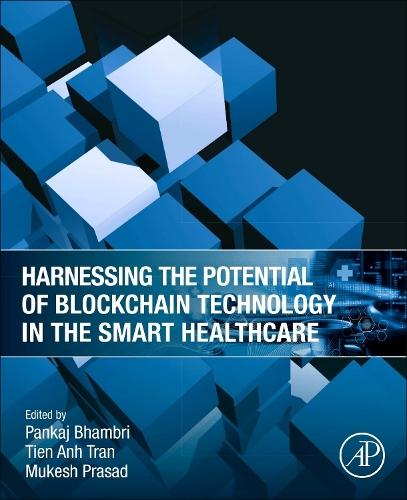 Harnessing the Potential of Blockchain Technology in the Smart Healthcare