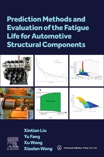 Prediction Methods and Evaluation of the Fatigue Life for Automotive Structural Components