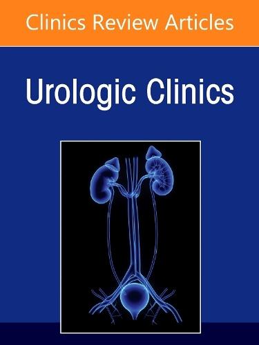 Medical and Surgical Management of Urolithiasis, An Issue of Urologic Clinics of North America