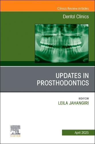 Prosthodontics, An Issue of Dental Clinics of North America