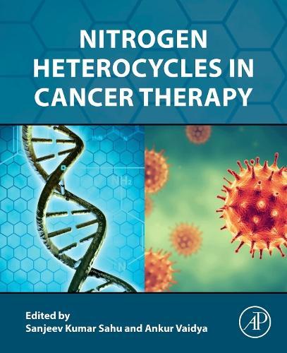 Nitrogen Heterocycles in Cancer Therapy