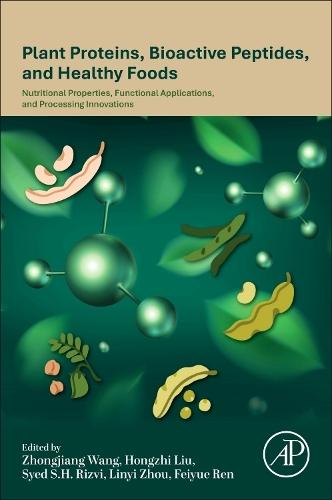 Plant Proteins, Bioactive Peptides, and Healthy Foods: Nutritional Properties, Functional Applications, and Processing Innovations