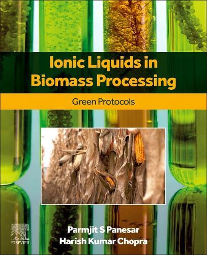 Ionic Liquids in Biomass Processing: Green Protocols
