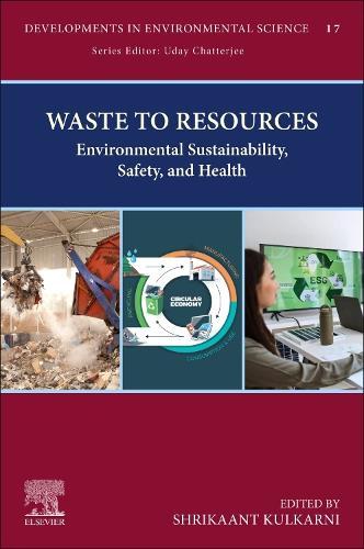 Waste to Resources: Environmental Sustainability, Safety, and Health