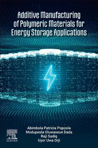 Additive Manufacturing of Polymeric Materials for Energy Storage Applications