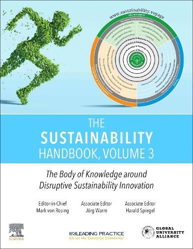 The Sustainability Handbook, Volume 3: The Body of Knowledge around Disruptive Sustainability Innovation
