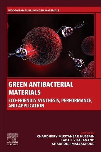 Green Antibacterial Materials: Eco-friendly Synthesis, Performance, and Applications