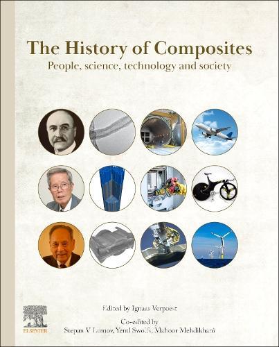 The History of Composites: People, Science, Technology and Society