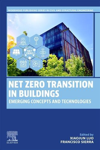 Net Zero Transition in Buildings: Emerging Concepts and Technologies