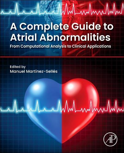 A Complete Guide to Atrial Abnormalities: From Computational Analysis to Clinical Applications