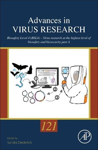 Biosafety Level 4 (BSL4) – Virus Research at the Highest Level of Biosafety and Biosecurity