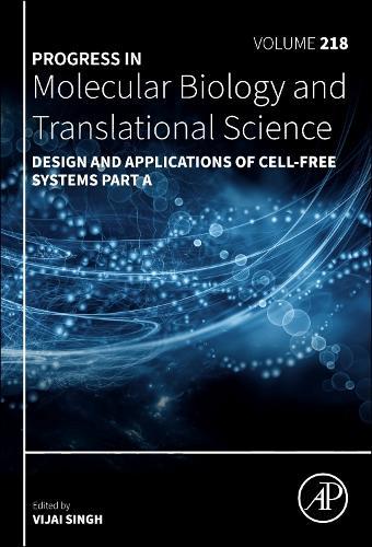 Design and Applications of Cell-Free Systems Part A