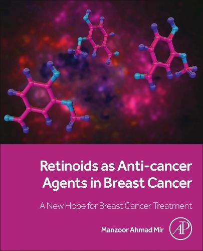 Retinoids as Anti-cancer Agents in Breast Cancer: A New Hope for Breast Cancer Treatment