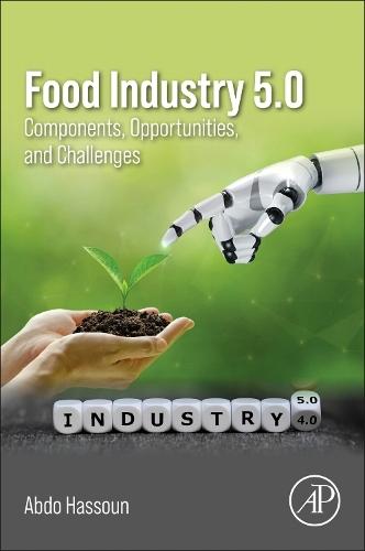 Food Industry 5.0: Components, Opportunities, and Challenges