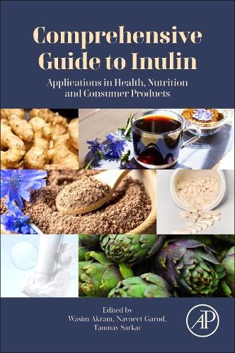 Comprehensive Guide to Inulin: Applications in Health, Nutrition and Consumer Products