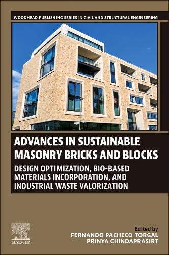 Advances in Sustainable Masonry Bricks and Blocks: Design Optimization, Bio-based Materials Incorporation, and Industrial Waste Valorization