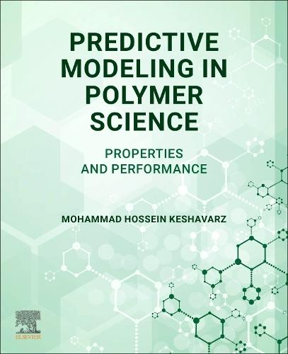 Predictive Modeling in Polymer Science: Properties and Performance