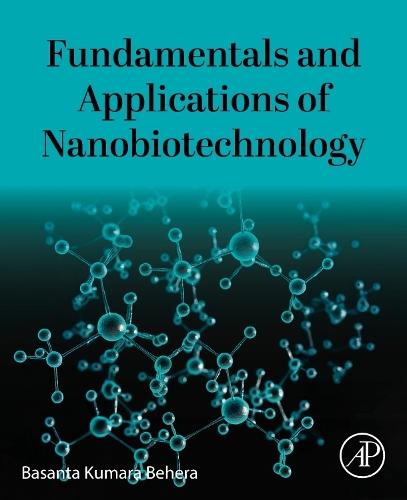 Fundamentals and Applications of Nanobiotechnology