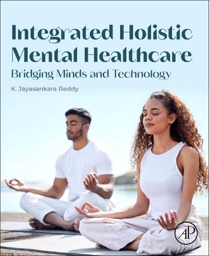 Integrated Holistic Mental Healthcare: Bridging Minds and Technology