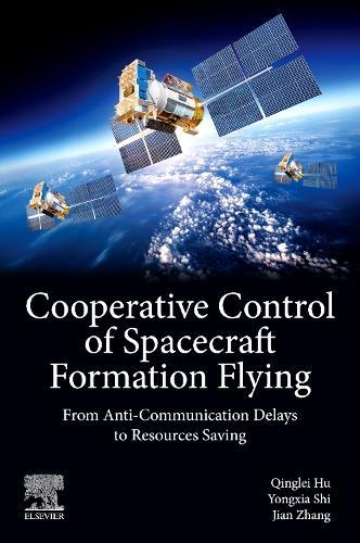 Cooperative Control of Spacecraft Formation Flying: From Anti-Communication Delays to Resources Saving