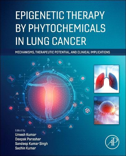 Epigenetic Therapy by Phytochemicals in Lung Cancer: Mechanisms, Therapeutic Potential, and Clinical Implications